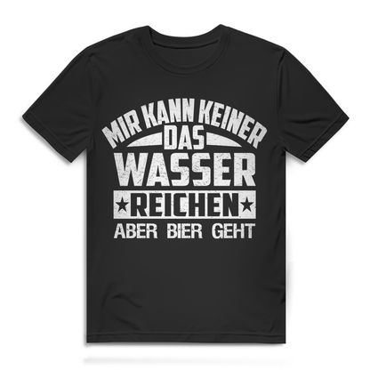 Bio-Shirt für Männer Mir kann keiner das Wasser reichen aber Bier geht Geschenk