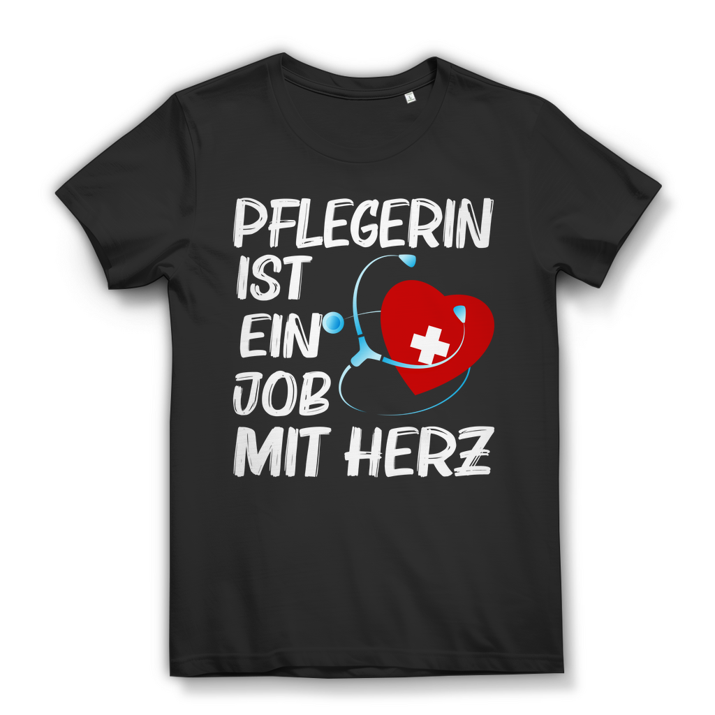 Damen T-Shirt – Pflegerin ist ein Job mit Herz – Pflege Krankenschwester Shirt Black