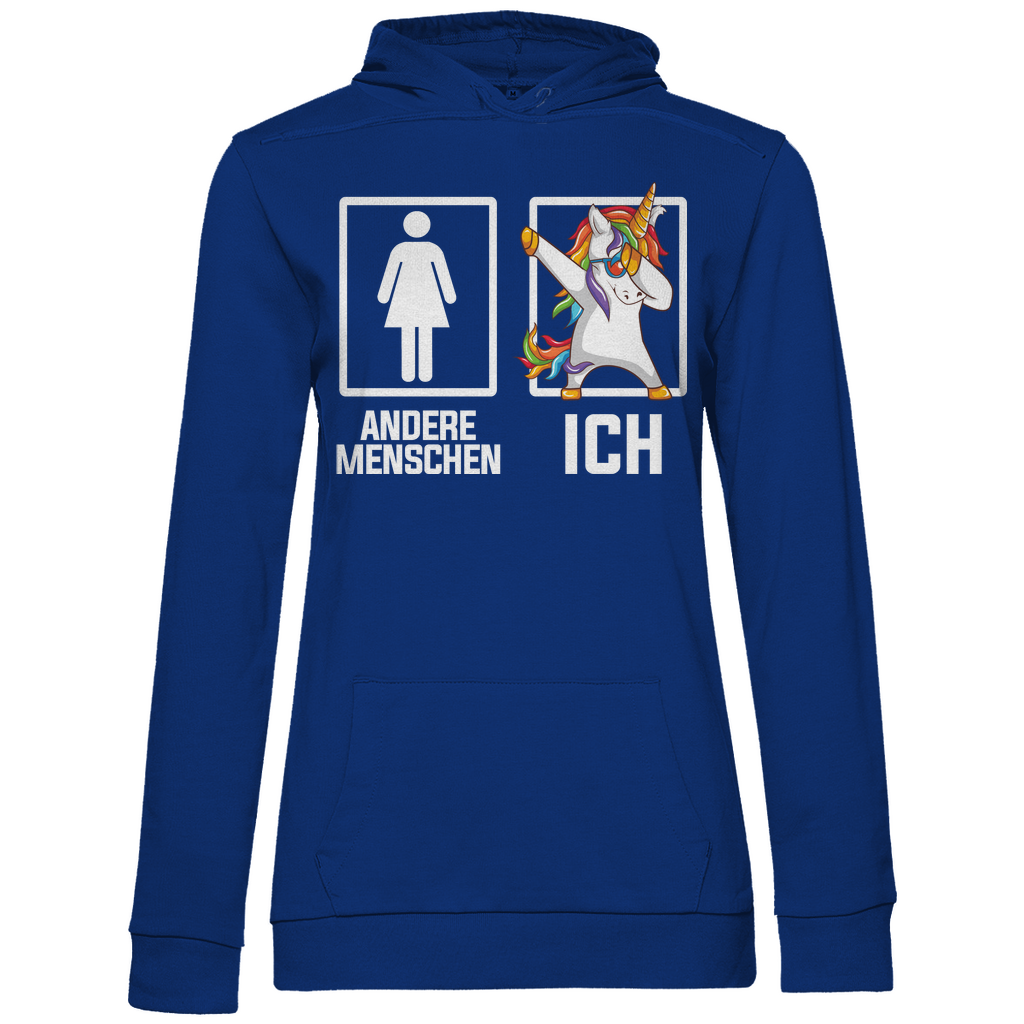 Andere Menschen Ich Einhorn - Damen Hoodie