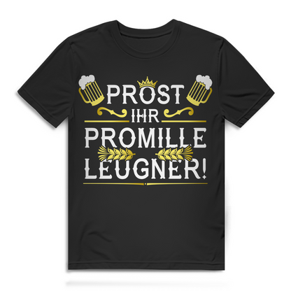 Funshirt Männer Alkohol Spruch – Prost ihr Promille Leugner Statement Shirt