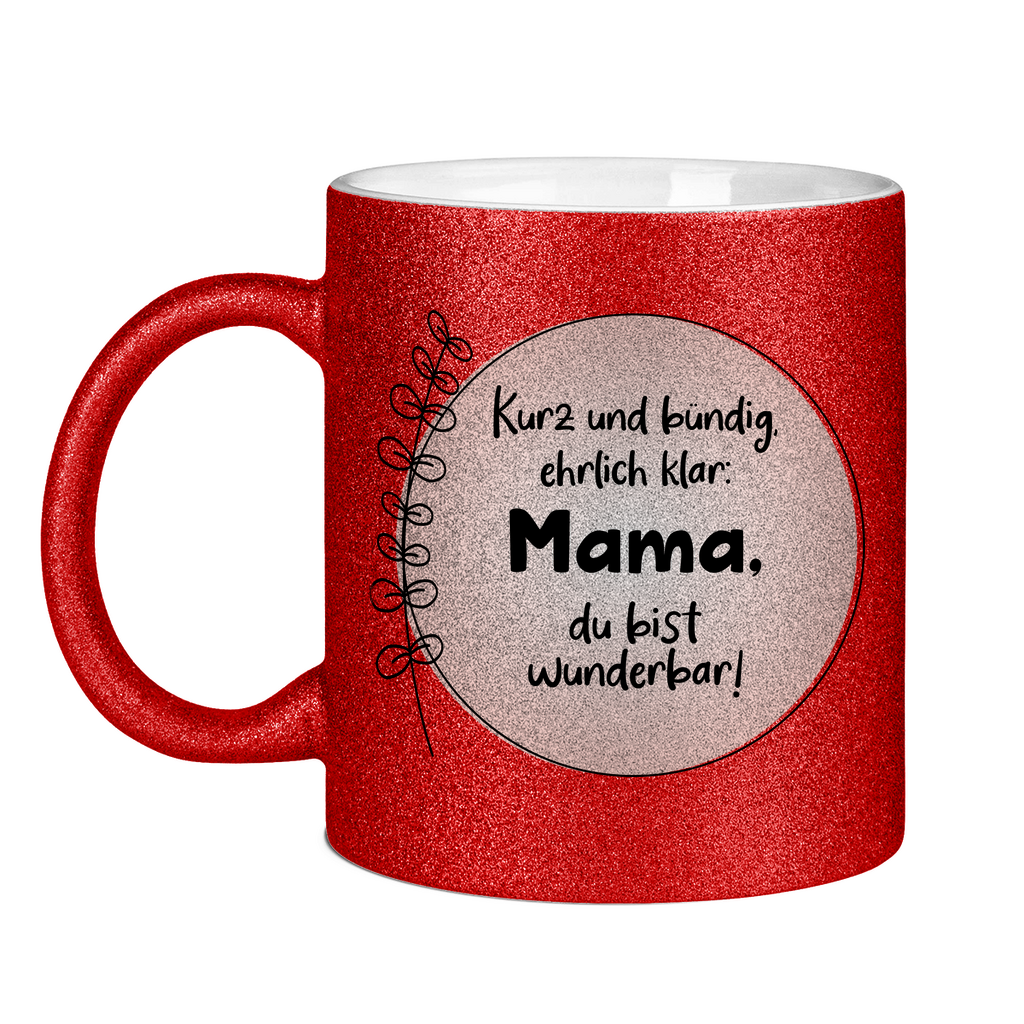 Mama du bist wunderbar! - Glitzertasse