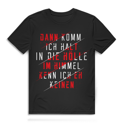 Herren Shirt Dann komm ich halt in die Hölle Spruch schwarzer Humor Fun T-Shirt Black