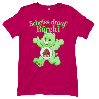 Scheiss drauf Bärchi - Glücksbärchi - Damenshirt