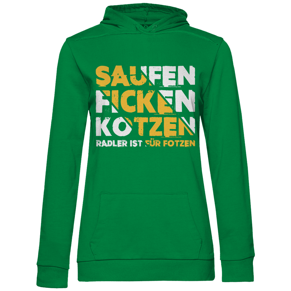 Saufen Ficken Kotzen Radler ist für Fotzen - Damen Hoodie