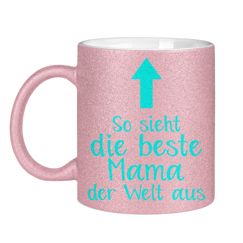 So sieht die beste Mama der Welt aus - Glitzertasse