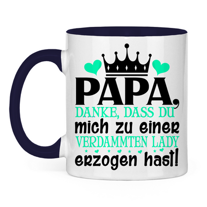 Papa danke dass du mich zu einer Lady erzogen hast - Tasse zweifarbig Navy
