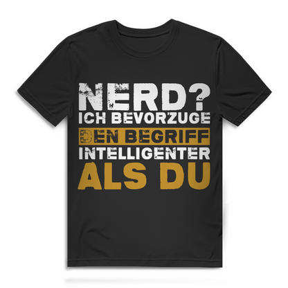 Lustiges Nerd Shirt für Herren – Ich bevorzuge intelligenter als du