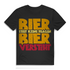 Bier stellt keine Fragen – Lustiges Herren T-Shirt mit Statement Spruch Black