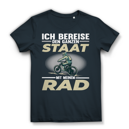Lustiges Damen Bio T-Shirt Ich bereise den ganzen Staat mit meinem Rad Spruch