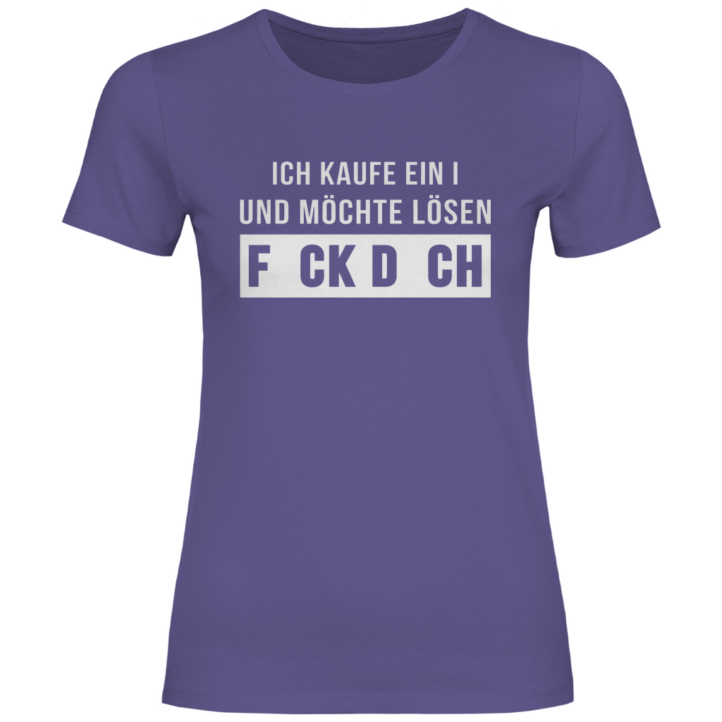 Ich kaufe ein I und möchte lösen - Damenshirt