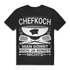 Chefkoch Shirt Männer – Man gönnt sich ja sonst nichts – Küche BBQ Humor Black