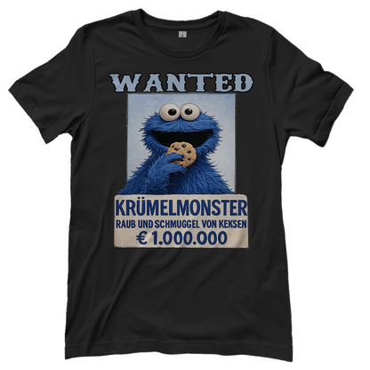 Wanted Krümelmonster Raub und Schmuggel von Keksen - Damen T-Shirt