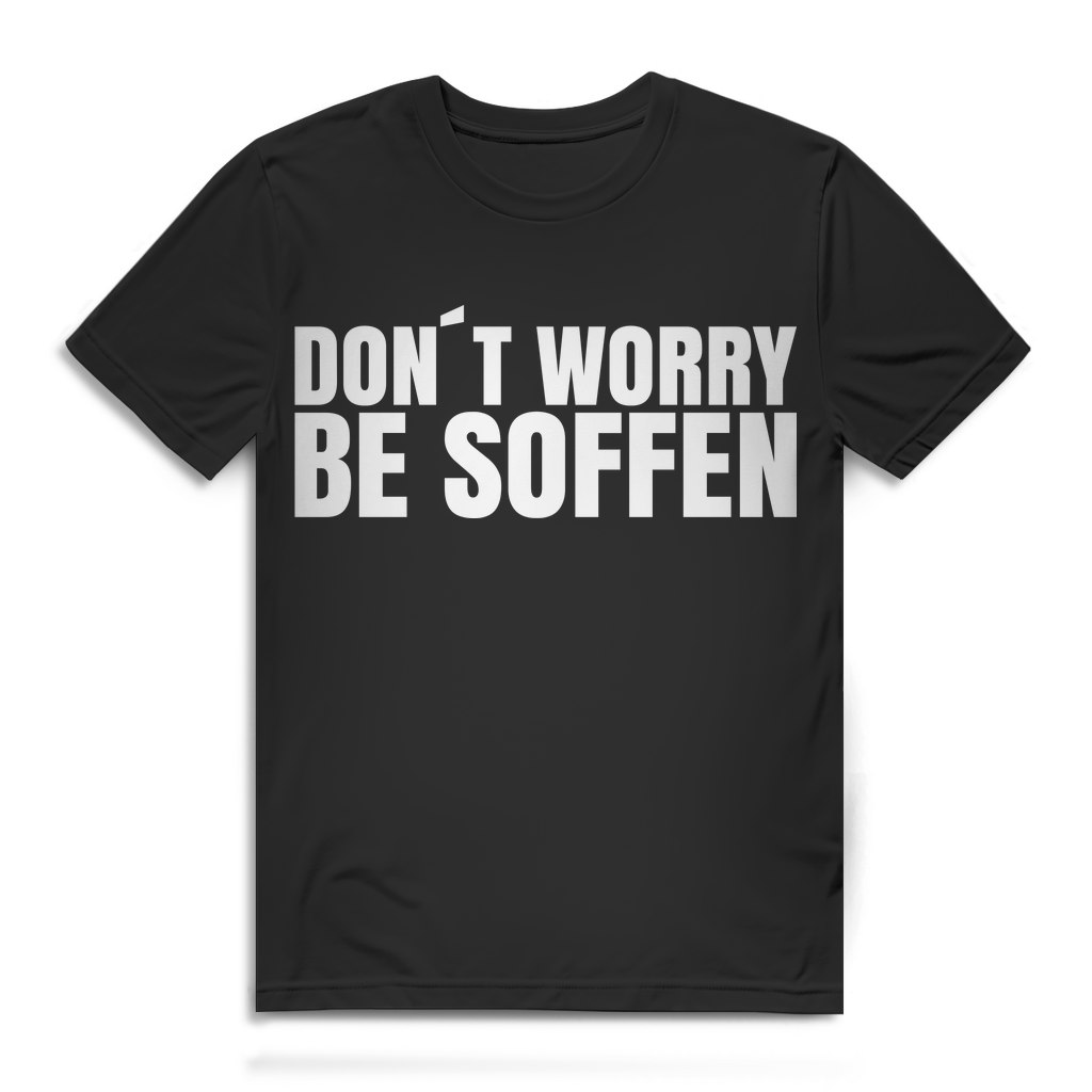Alkohol Spruchshirt Männer – Don’t worry be soffen T-Shirt fürs Saufen