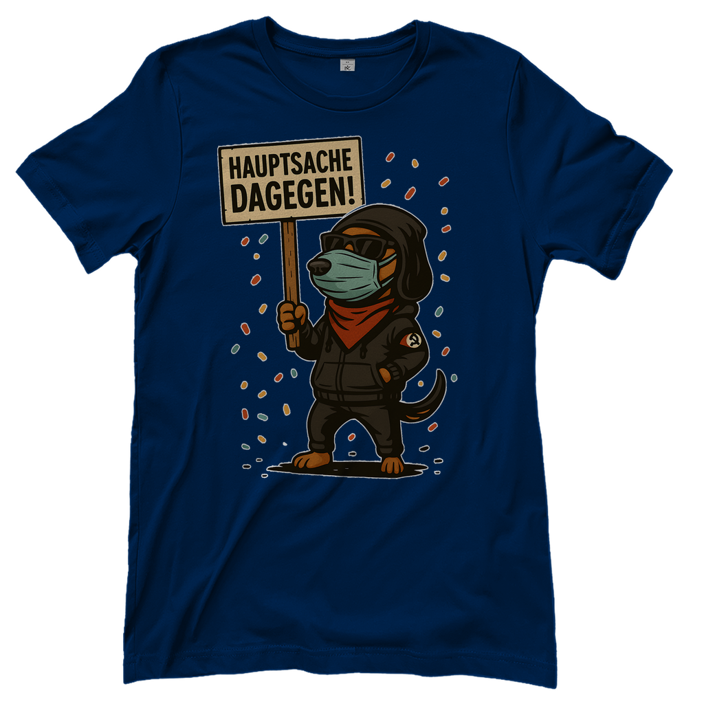 Hauptsache Dagegen Protest Dackel Hunde - Damen T-Shirt Navy