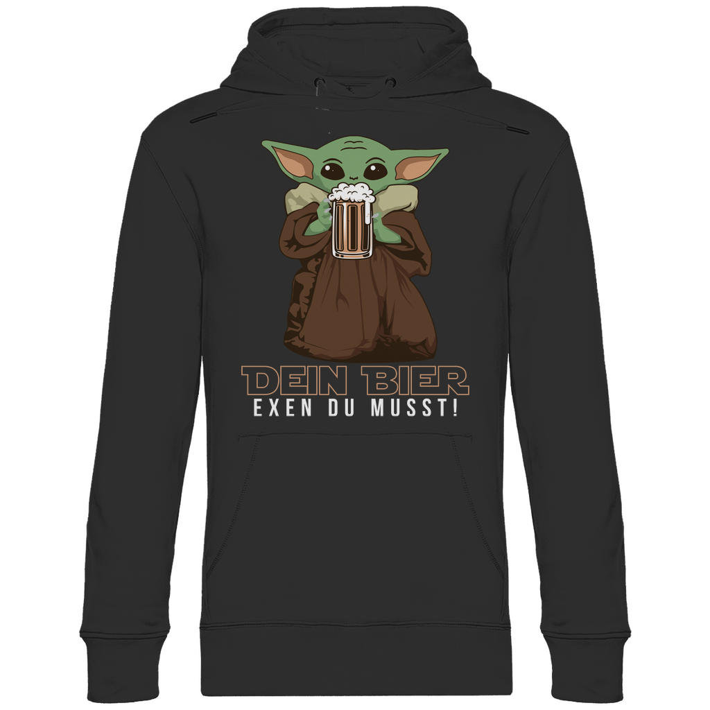 Dein Bier exen du musst Baby Yoda - Unisex Hoodie