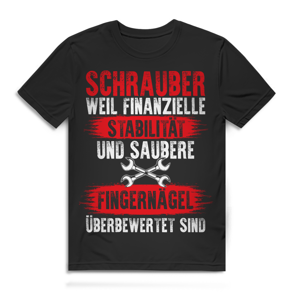 Werkstatt Shirt Herren – Schrauber weil Stabilität und Fingernägel überbewertet Black