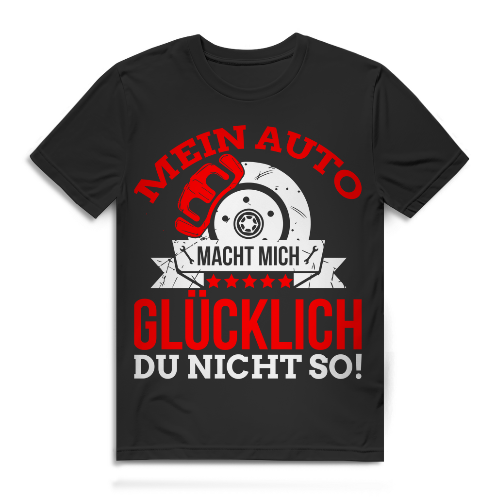 Herren T-Shirt Mein Auto macht mich glücklich du nicht so Black