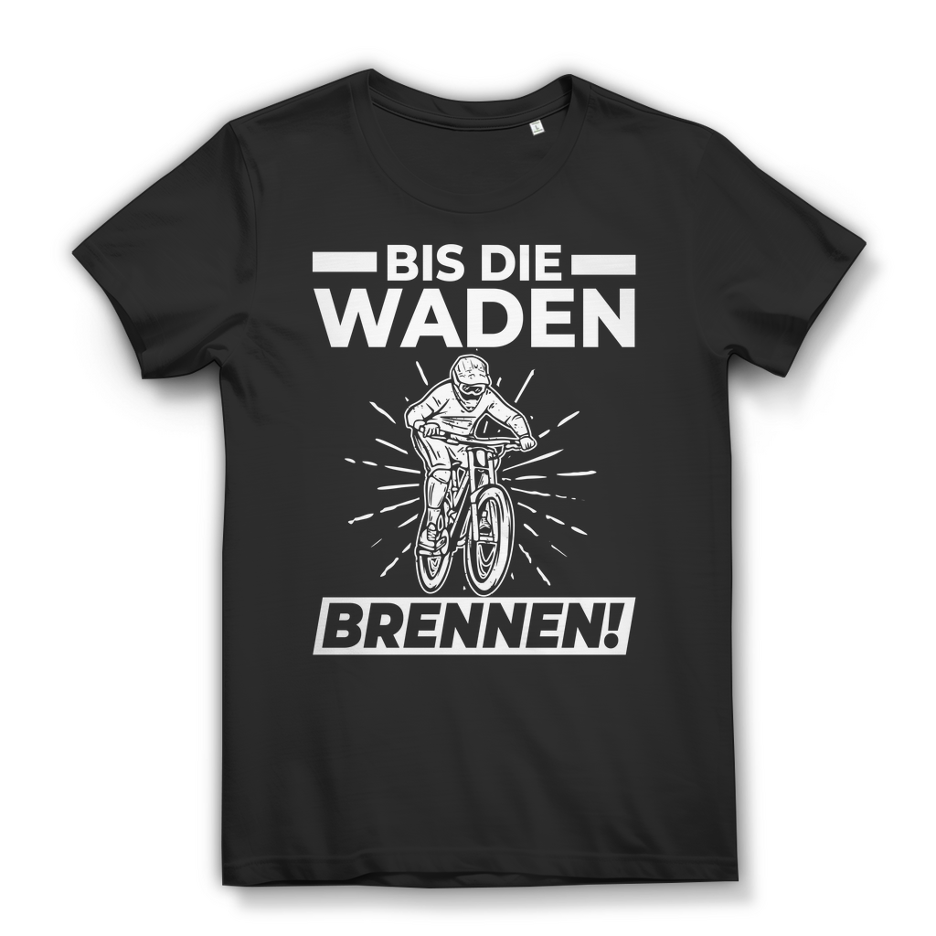 Lustiges Damen Bio T-Shirt Bis die Waden brennen MTB Fahrrad Spruch Fun Shirt Black