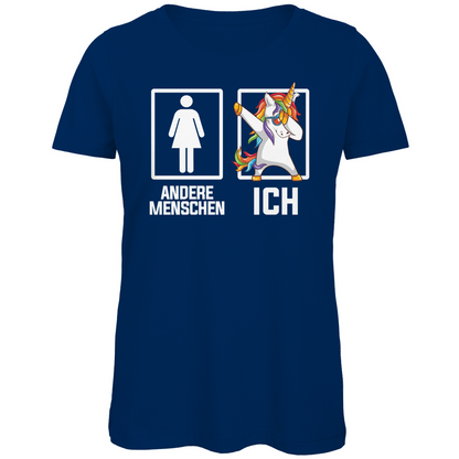 Andere Menschen Ich Einhorn - Damen Premium Bio T-Shirt Navy