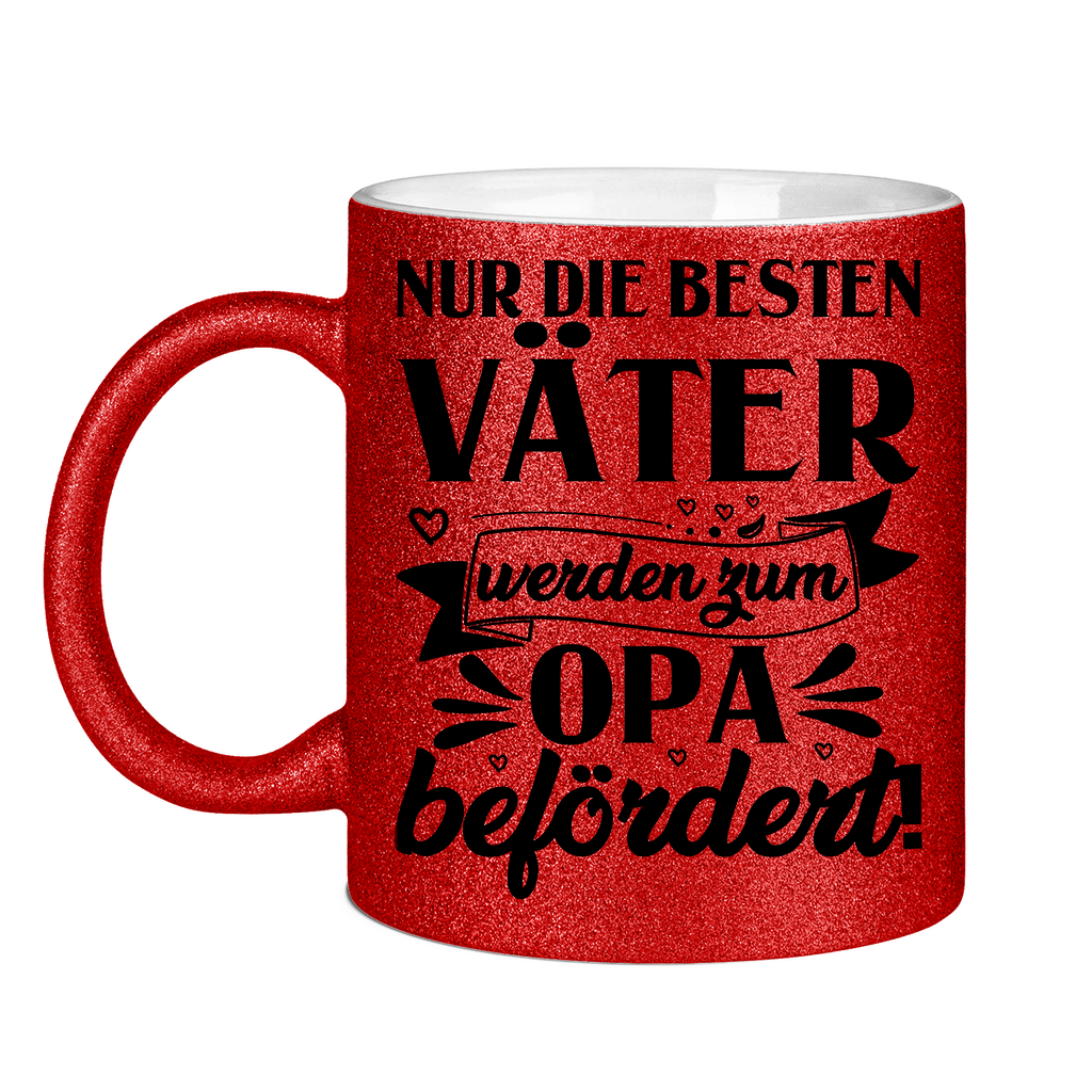 Nur die besten Väter werden zum Opa befördert! - Glitzertasse Red Glitter One size