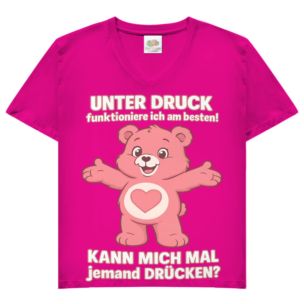 Damen V-Neck T-Shirt – Unter Druck funktioniere ich am besten • Kann mich mal jemand drücken? Fuchsia