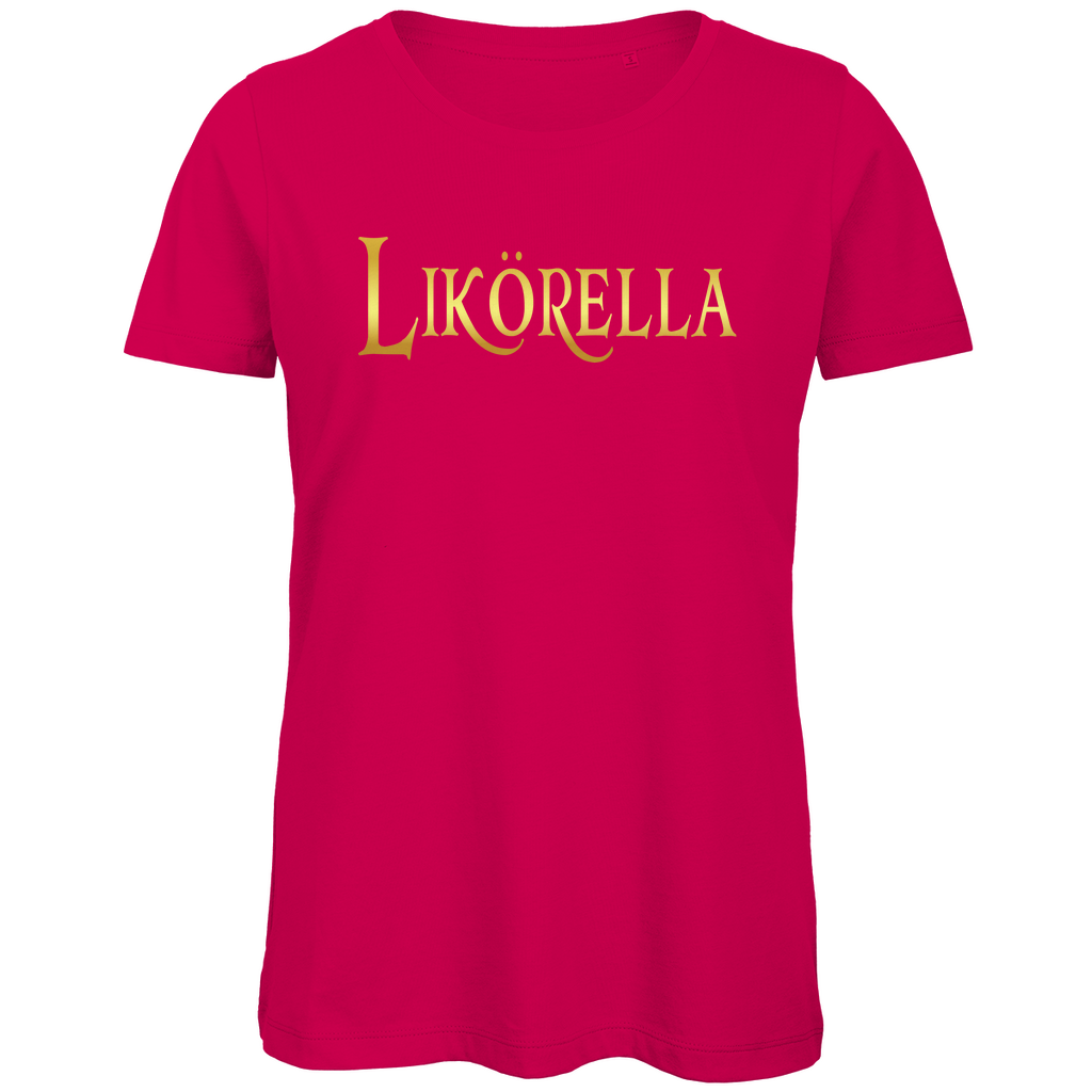 Likörella - Prinzessin Gold - Damen Premium Bio T-Shirt Fuchsia