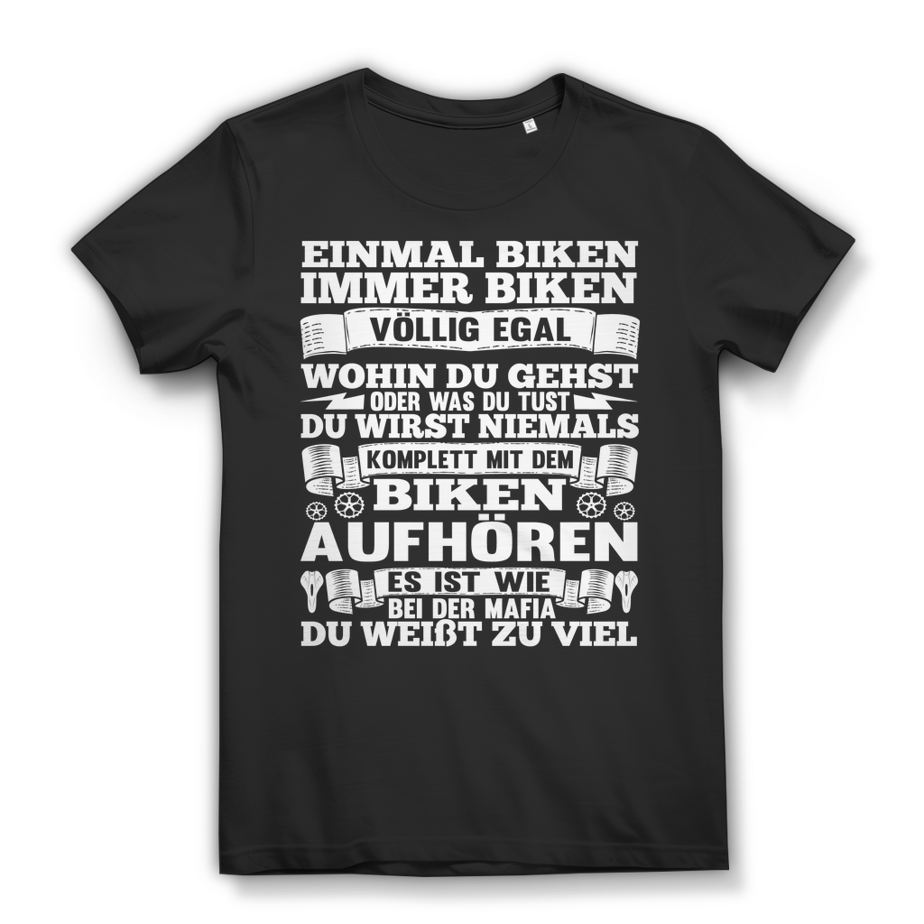 Damen Mountainbike Shirt Einmal Biken immer Biken Fun Spruch Bio Baumwolle Black