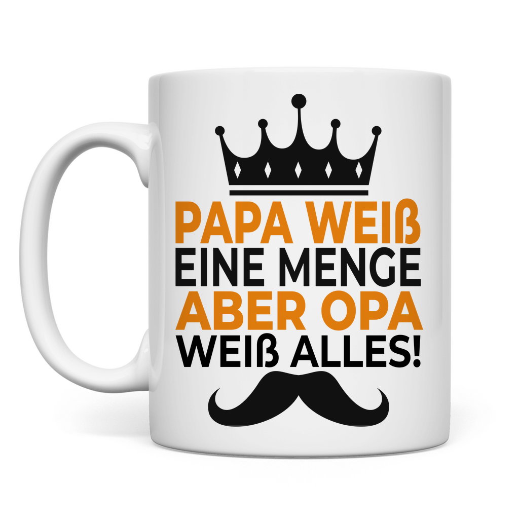 Papa weiß eine menge aber Opa weiß alles - Tasse