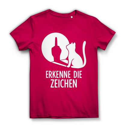 Damen Premium Bio T-Shirt Erkenne Die Zeichen Katze Katzenliebhaber Fuchsia