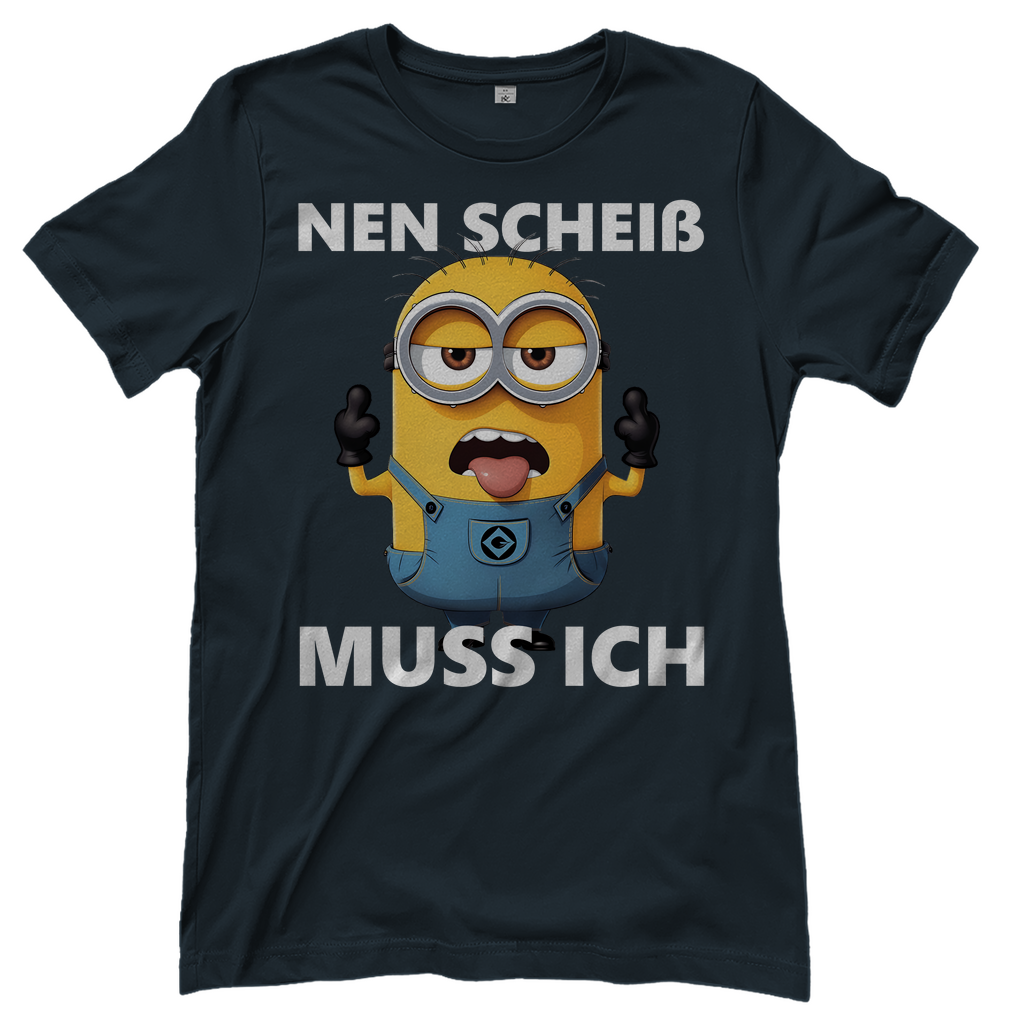 Damen T-Shirt Nen Scheiß Muss Ich Minion