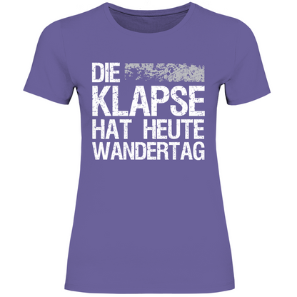 Die Klapse hat heute Wandertag - Damenshirt