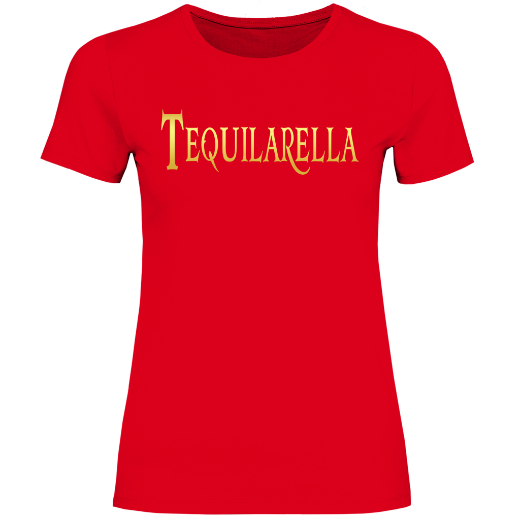 Tequilarella - Prinzessin Gold - Damenshirt