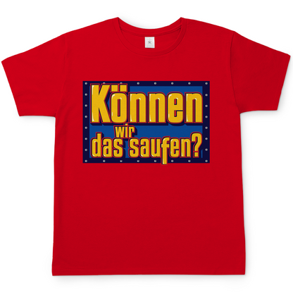 Können wir das saufen? Bob der Baumeister - Herren Shirt