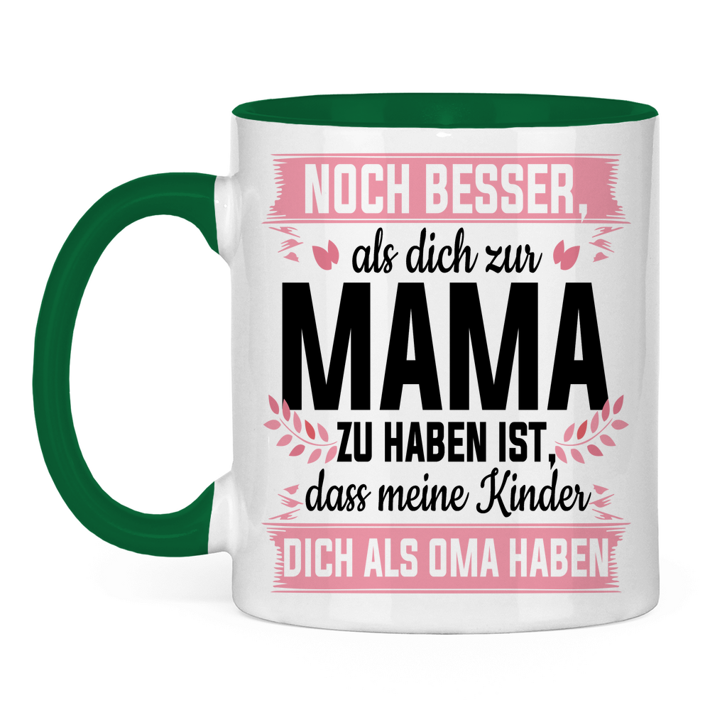 Mama meine Kinder dich als Oma haben - Tasse zweifarbig Green