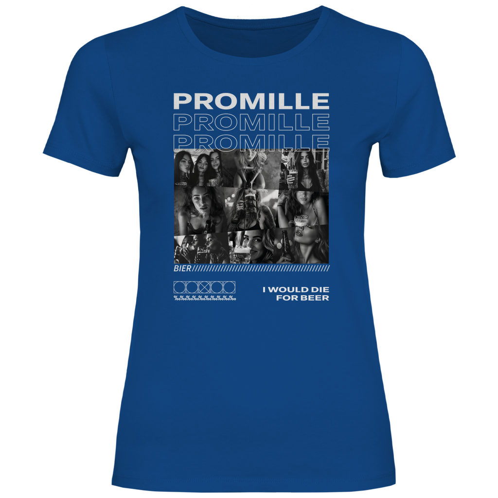 Promille Bier i would die for beer - Damenshirt Royal Blue