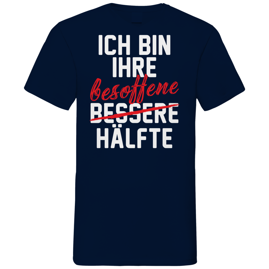 Ich bin ihre besoffene Hälfte - Herren V-Neck Shirt