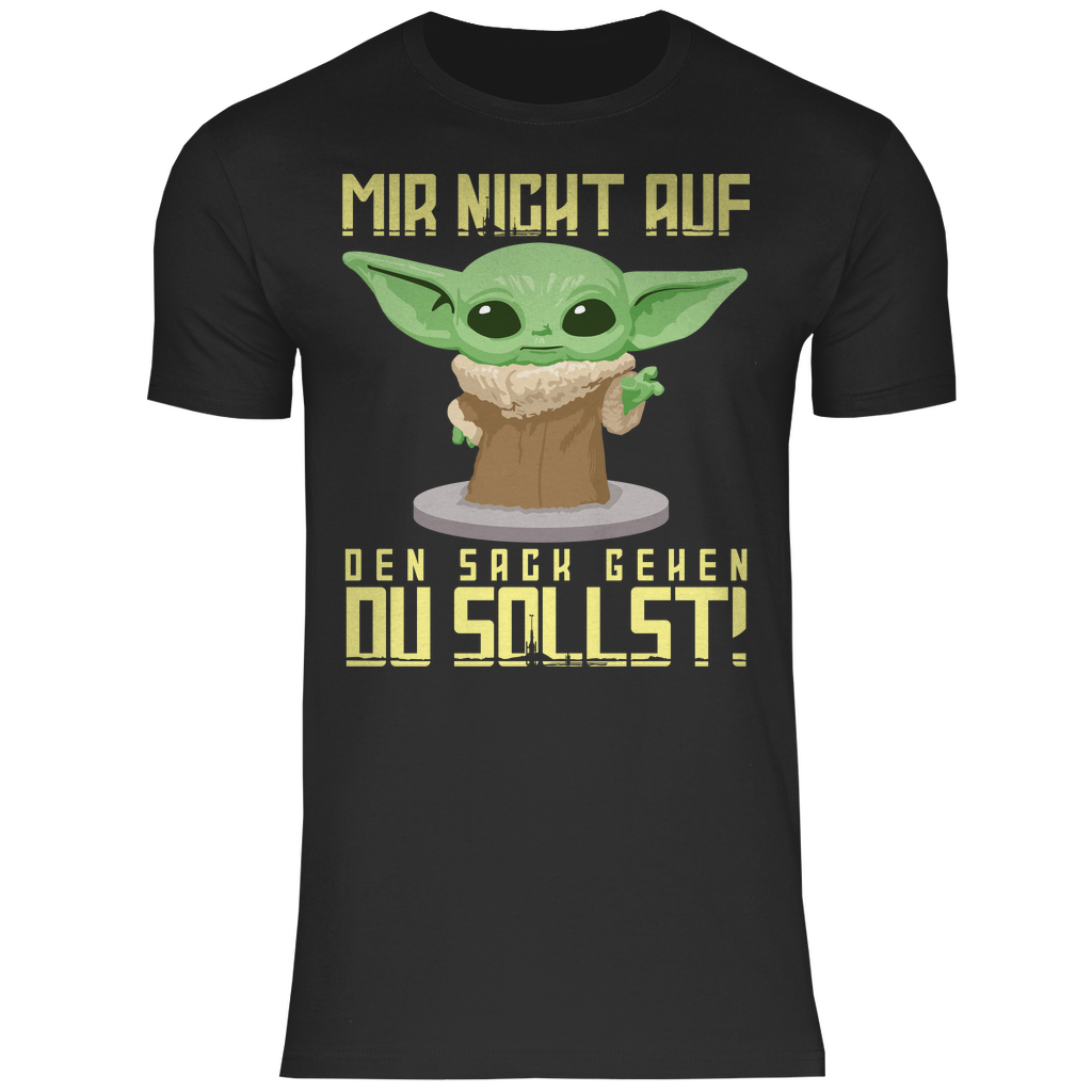 Mir nicht auf den Sack gehen du sollst Baby Yoda Grogu - Herren Shirt