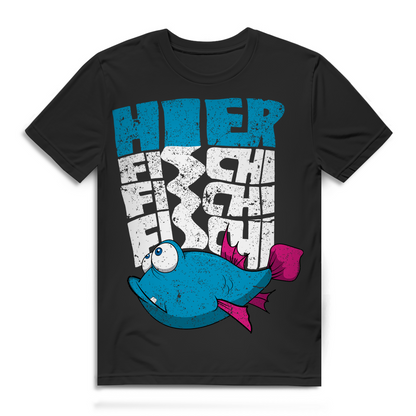 Hier Fischi Fischi Fischi Shirt Männer – Lustiges Angler Fun Comicfisch Geschenk