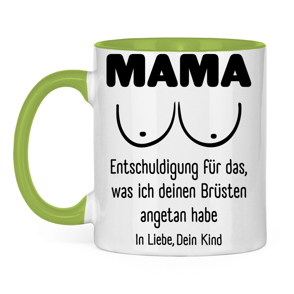 Mama Entschuldigung in Liebe dein Kind - Tasse zweifarbig