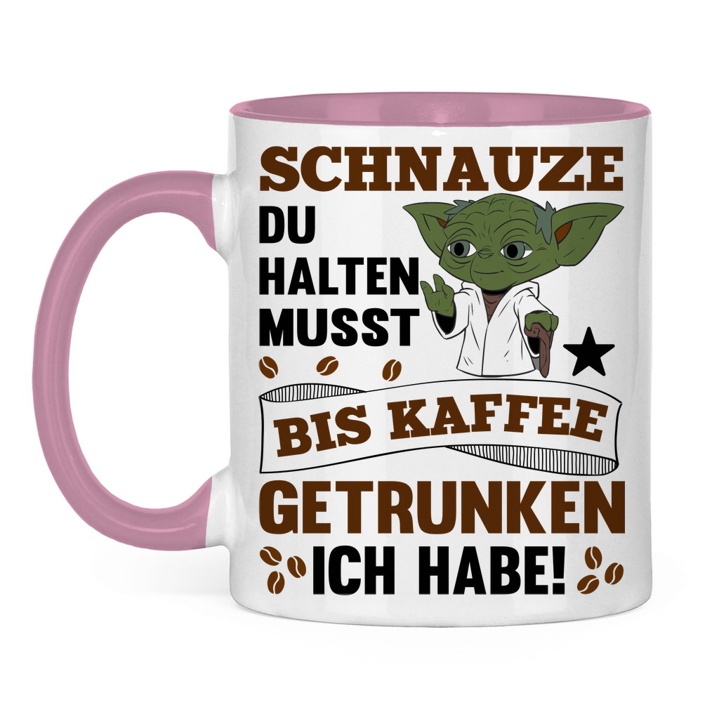 Schnauze du halten musst bis Kaffee getrunken ich habe! Yoda - Tasse zweifarbig Pink