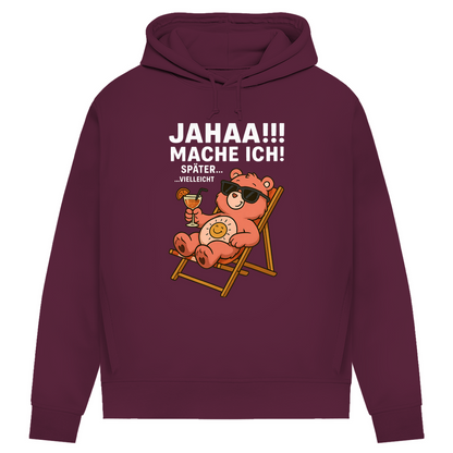 Damen Bio Hoodie Jahaa Mache Ich Später Vielleicht Chill Bär Baumwolle Burgundy