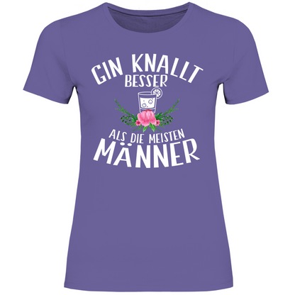 Gin knallt besser als die meisten Männer - Damenshirt Millennial Lilac