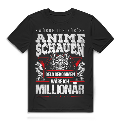 Würde ich fürs Anime schauen Geld bekommen – Herren Anime Spruch Shirt