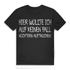 Saufshirt Männer – Hier wollte ich auf keinen Fall nüchtern auftauchen Shirt Black