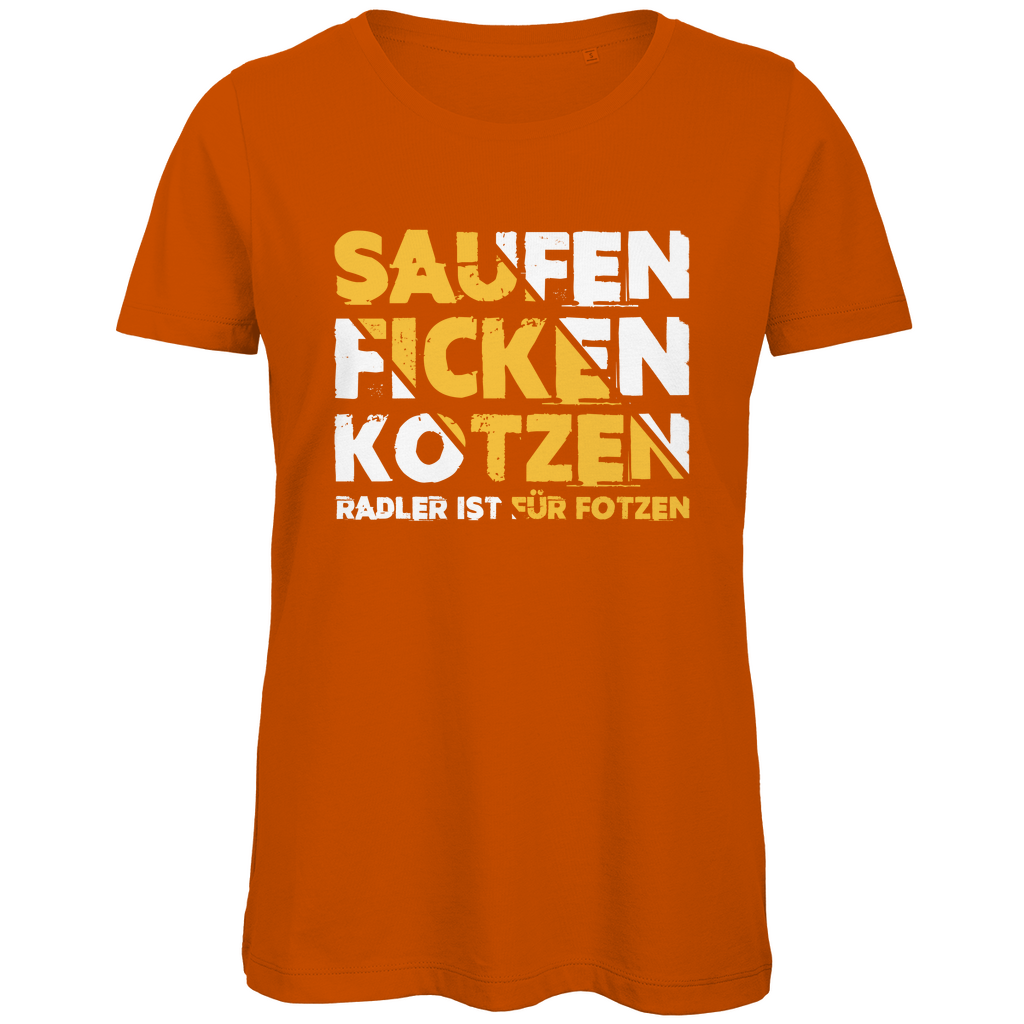 Saufen Ficken Kotzen Radler ist für Fotzen - Damen Premium Bio T-Shirt Urban Orange