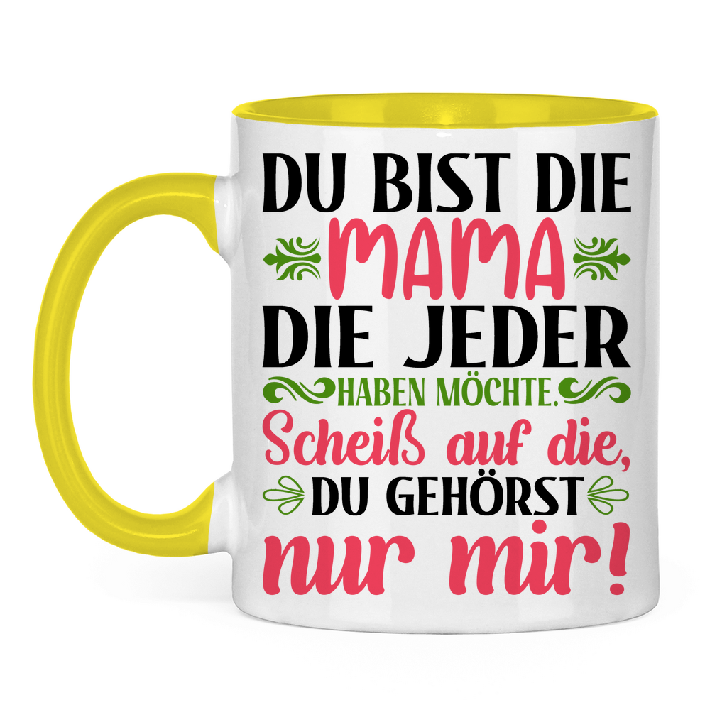 Du bist die Mama die jeder haben möchte - Tasse zweifarbig