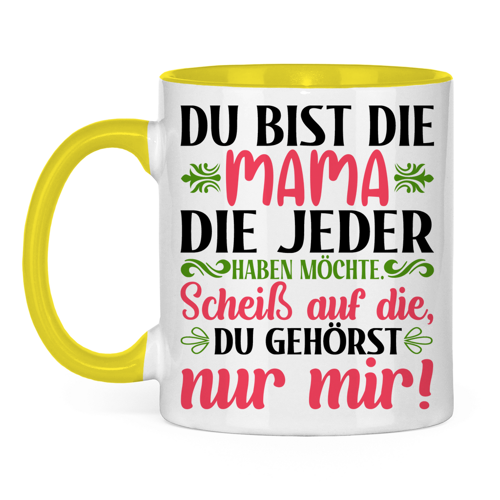 Du bist die Mama die jeder haben möchte - Tasse zweifarbig Yellow