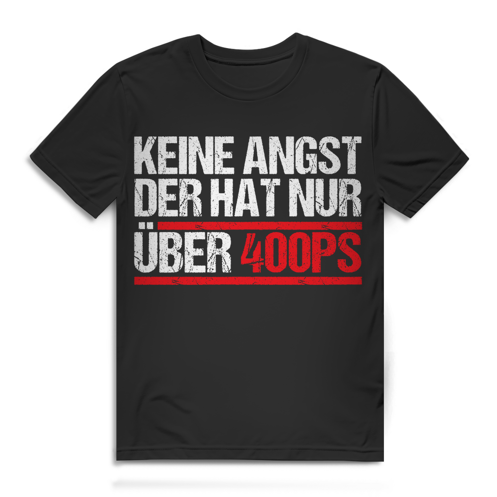 Lustiges Raser Funshirt Herren – Über 400 PS Spruch – Geschenk für Autofans Black