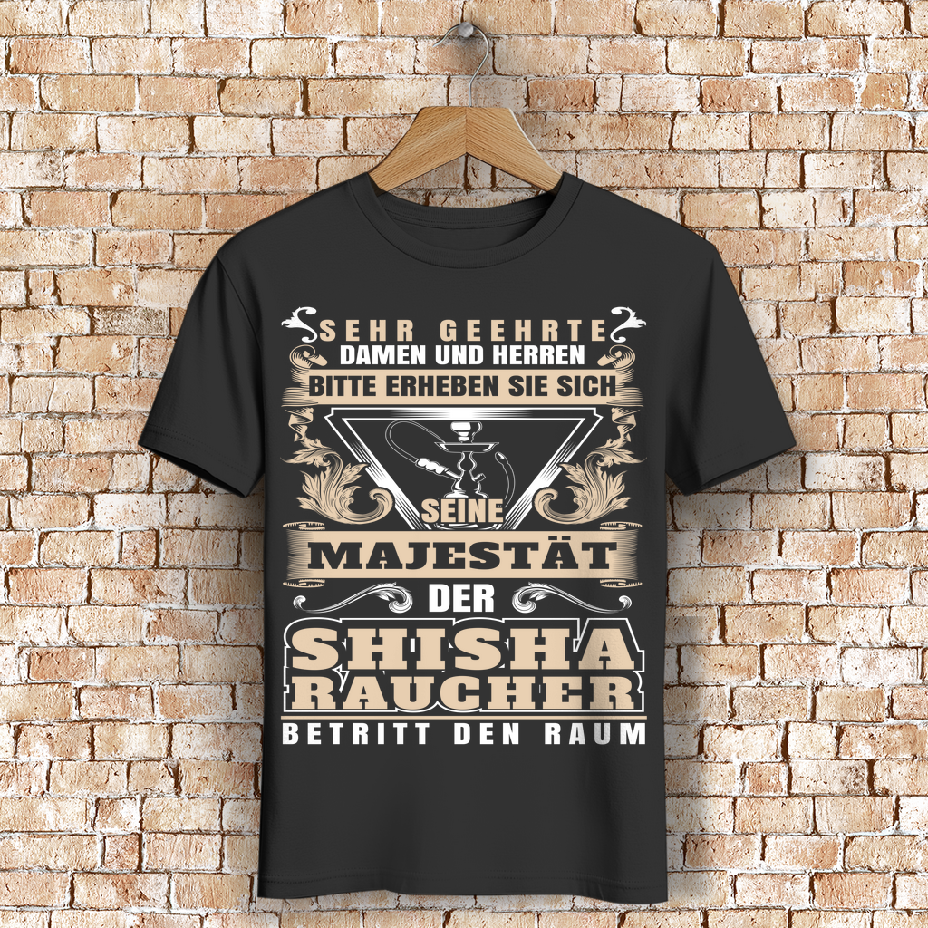 Herren T-Shirt Shisha Spruch – Majestätischer Shisha-Raucher Print