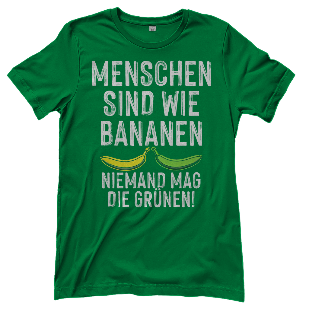Menschen sind wie Bananen niemand mag die Grünen - Damenshirt Kelly Green